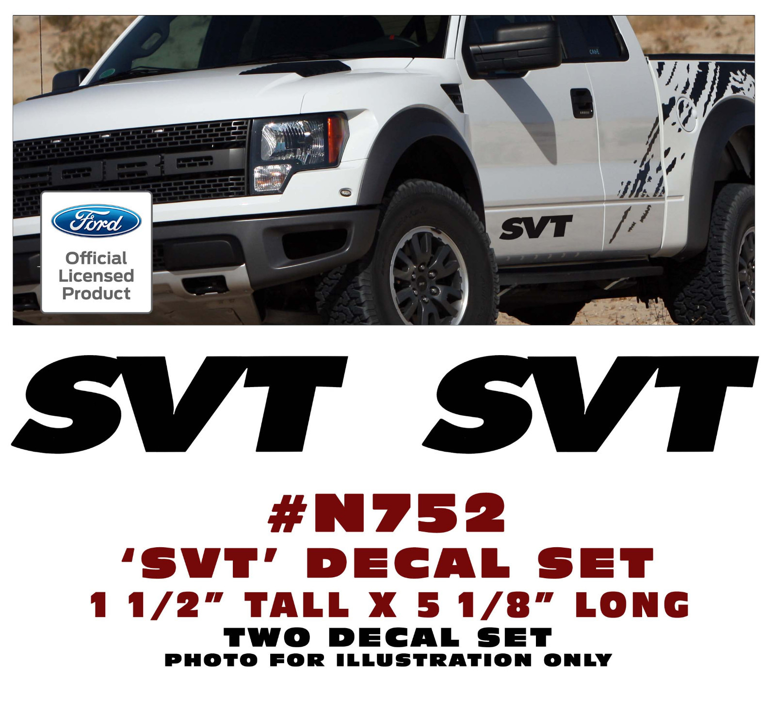 N752 FORD – SVT DECAL – 1 1/2″ Tall – MOTORSPORT RACING STICKER – TWO DECALS