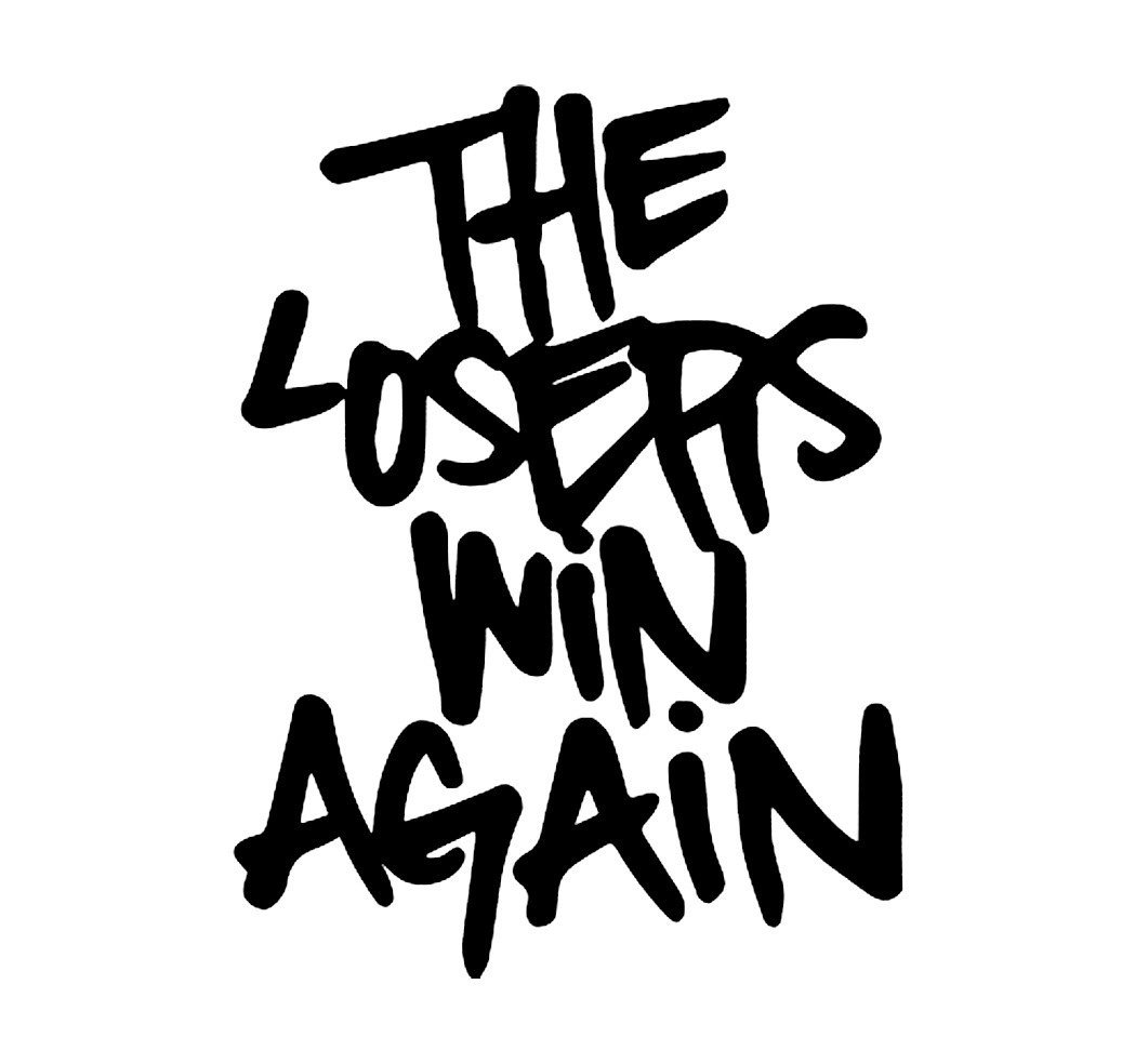 The Losers Win Again Vinyl Decal | Urban Grit Graffiti Style | Rebel Expression