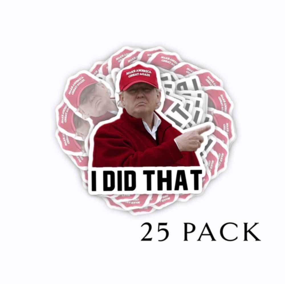 I DID THAT Donald Trump Die Cut Stickers 2″ tall 100 pack