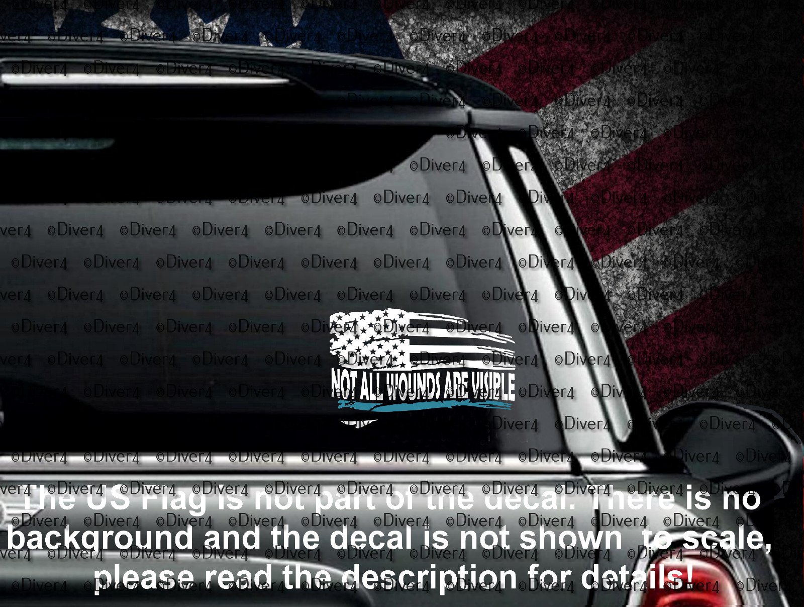 Not All Wounds Are Visible In Distressed Flag & Teal Stripe Vinyl Decal US Made