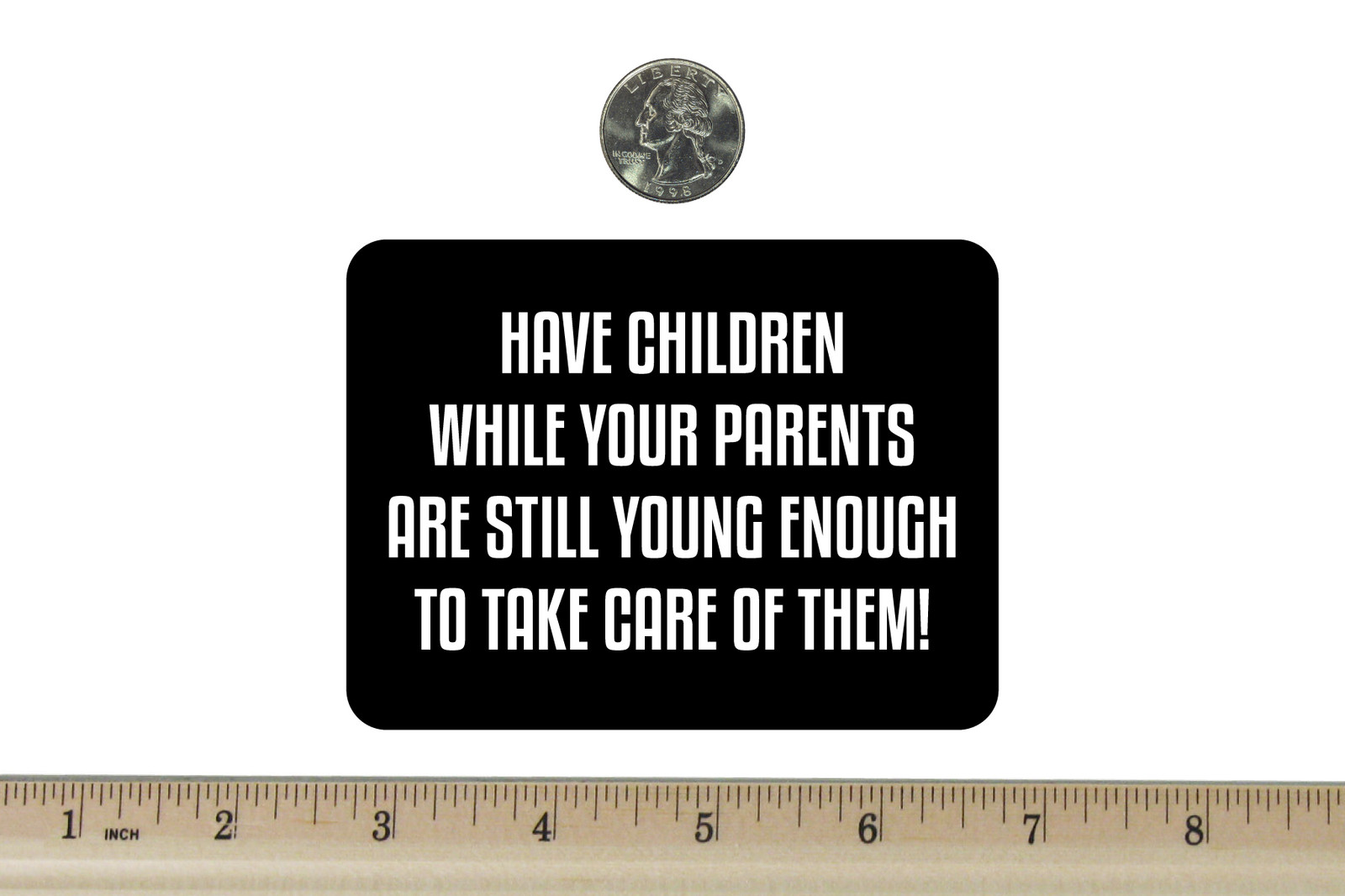 3 x 4 Biker Refrigerator Magnet Have Children BM294