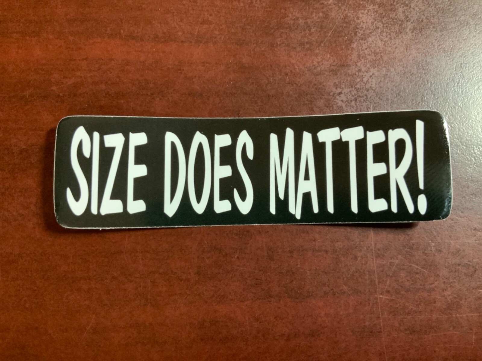 Motorcycle Sticker for Helmets or toolbox #2,012 Size does matter!