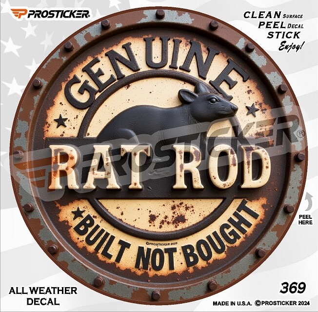 Genuine Rat Rod Built Not Bought Flat Decal Rust 4″ ProSticker 369