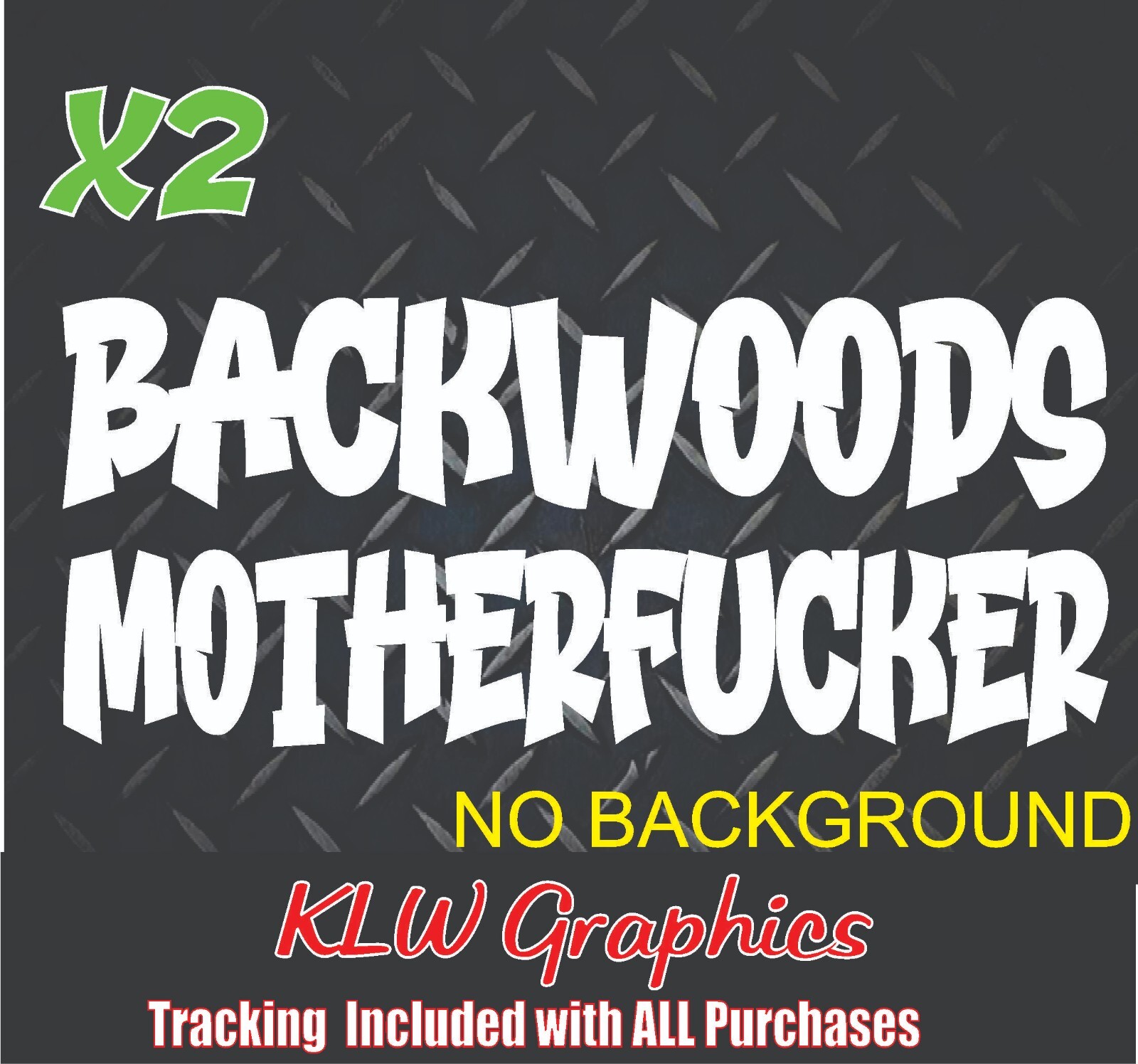 Backwoods Decal Sticker Redneck Hillbilly Funny Car Diesel Truck 6.7 6.6 Crew