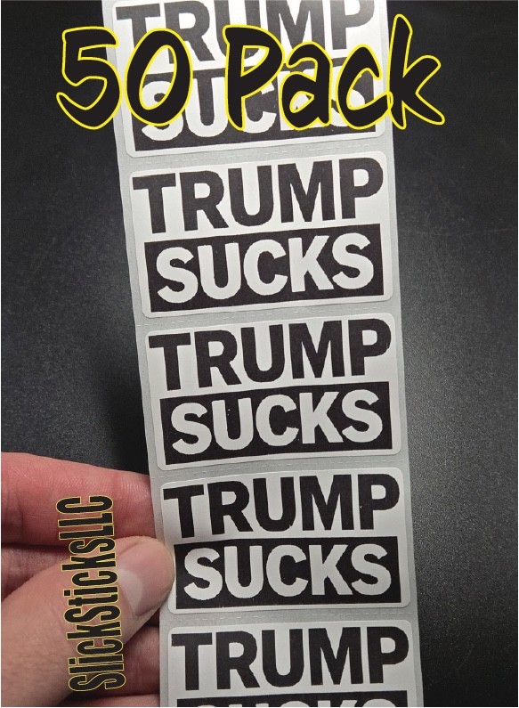 “TRUMP SUCKS” 50Pack bulk political stickers decals elect vote democrat newsom