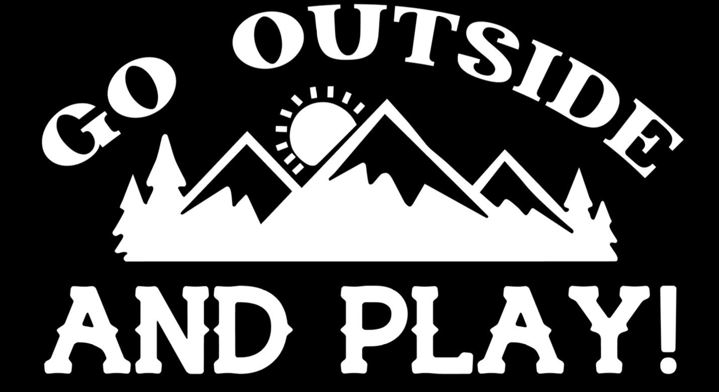 GO OUTSIDE AND PLAY STICKER VINYL DECAL Cute WHITE Window CAMPING OUTDOORS