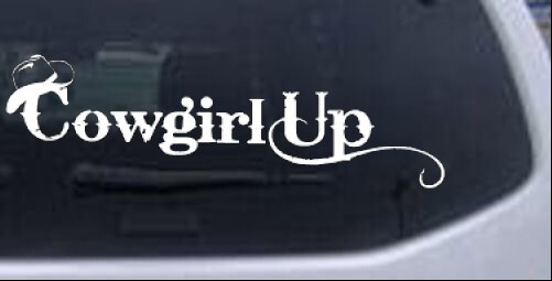 Cowgirl Up Car or Truck Window Laptop Decal Sticker