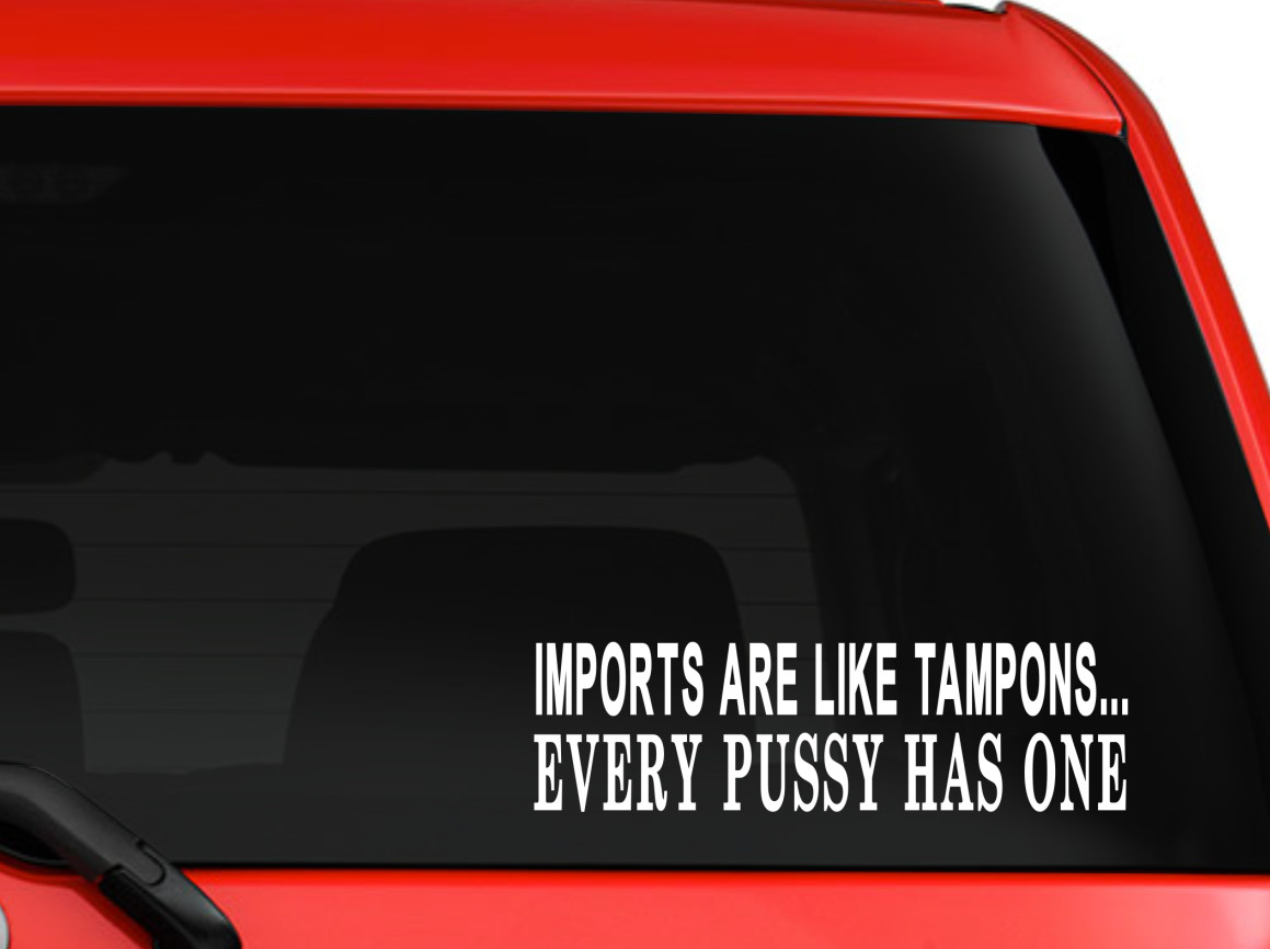 Imports are like tampons silhouette car decal sticker laptop 8″ White