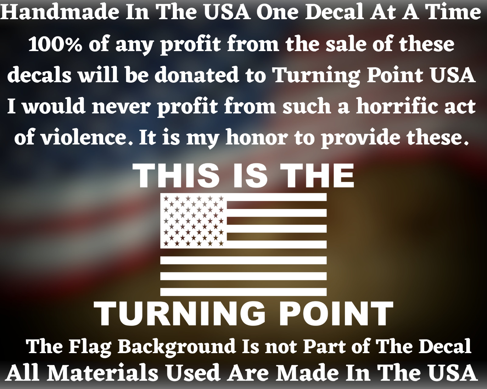 THIS IS THE TURNING POINT American Flag Charlie Kirk Vinyl Decal