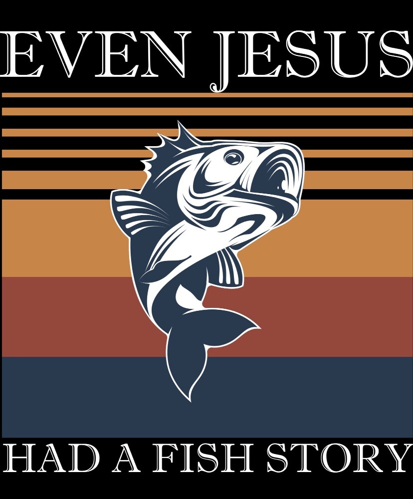 4” Fishing Funny Sticker Even Jesus Had A Fish Story Lake Life River