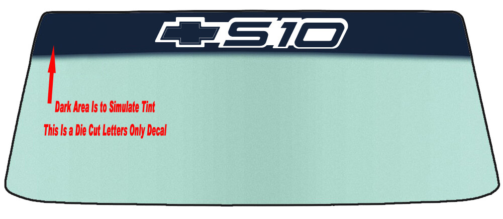 For an S10 Chevy Custom Windshield Banner Die Cut Vinyl Decal W/Application Tool