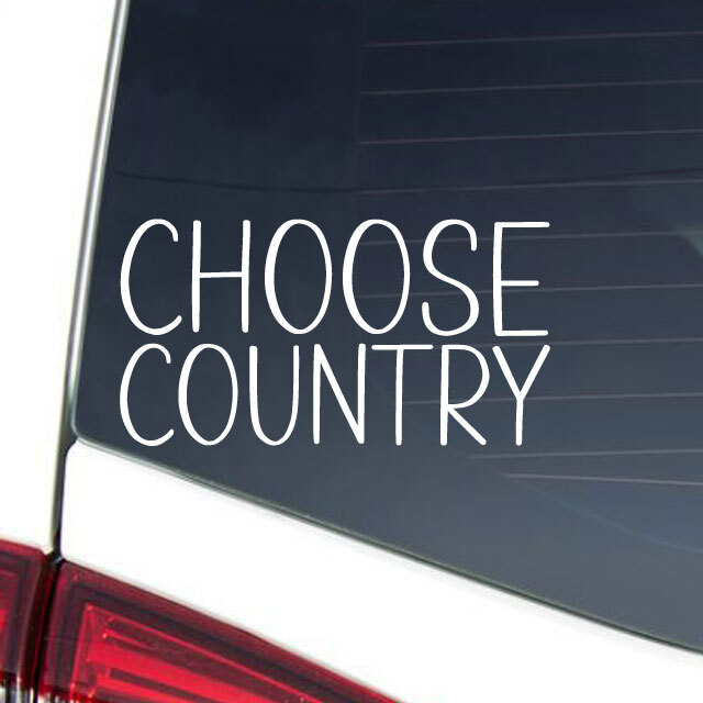 CHOOSE COUNTRY Western Pride Cowboy Cowgirl Girl Boy Vinyl Decal 2 Styles