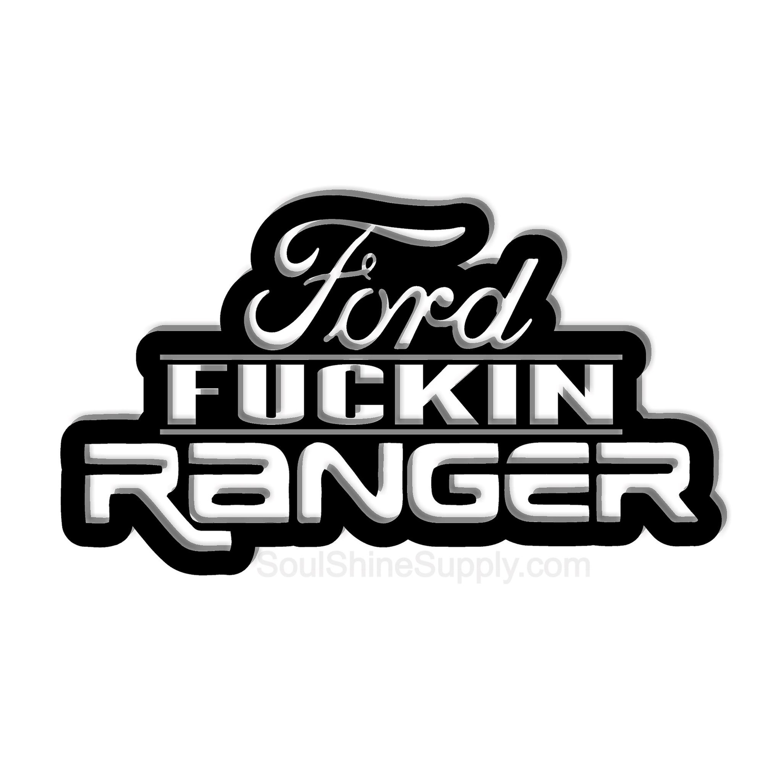 Ford Fuckin Ranger Decal Sticker Die Cut Funny Waterproof for trucks / cars / la