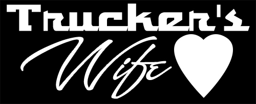Design 1 “TRUCKERS WIFE” Decal Sticker. Trucker,Wife,Big Rig,Hauler,Transport