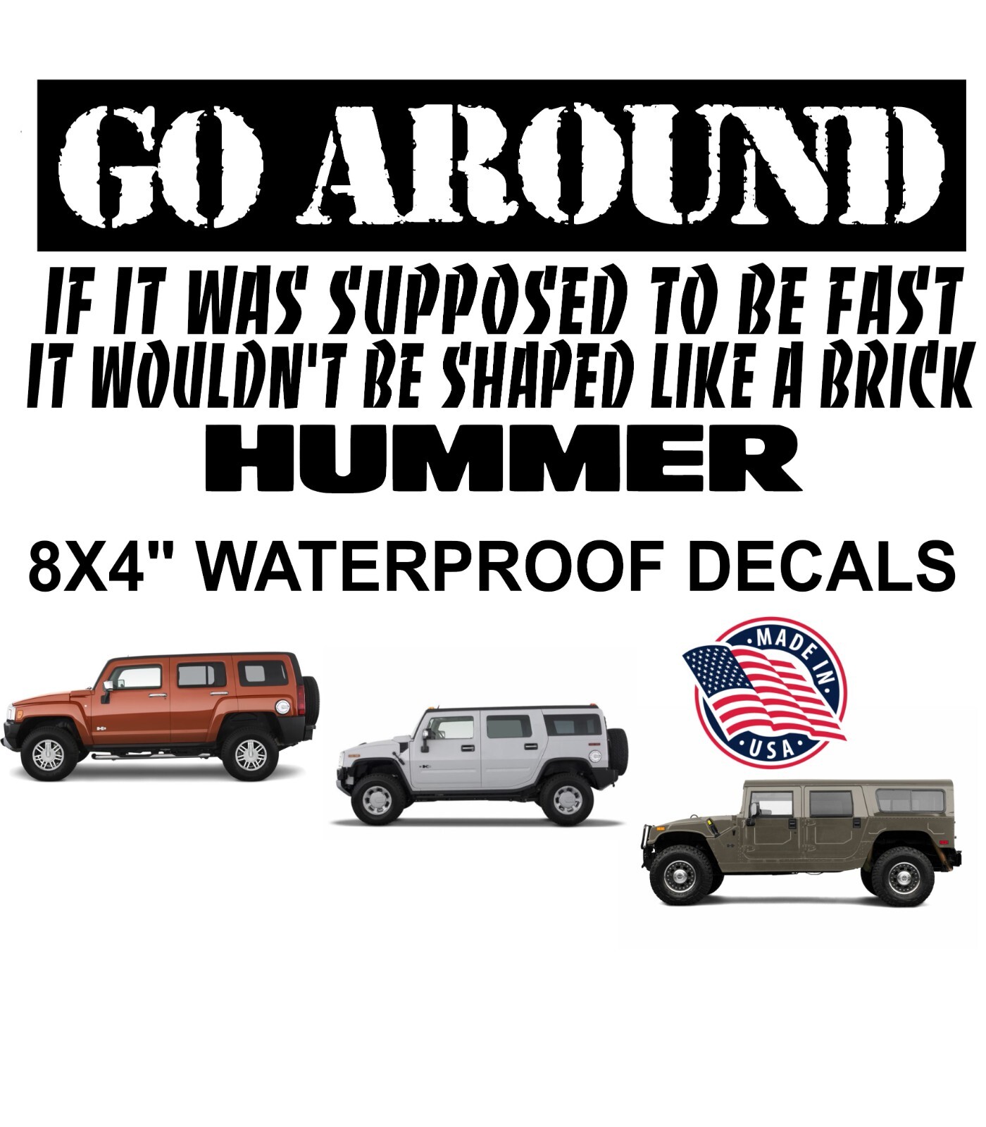 Go around HUMMER shaped like a brick stickers funny decals for h3 h2 h1 alpha