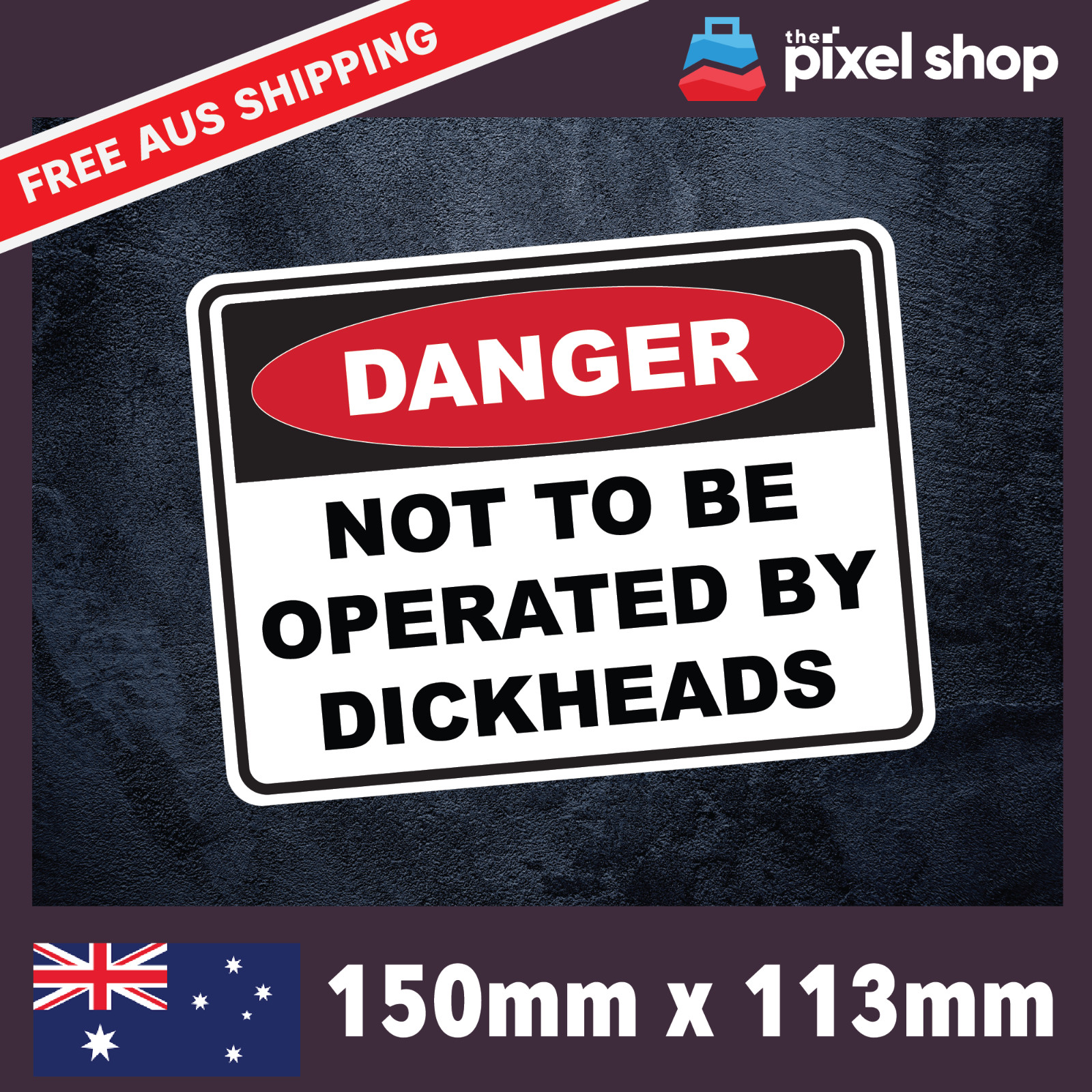 Not to be Operated by Dickheads Sticker – Decal Safety Funny Joke Boat 4×4 prank