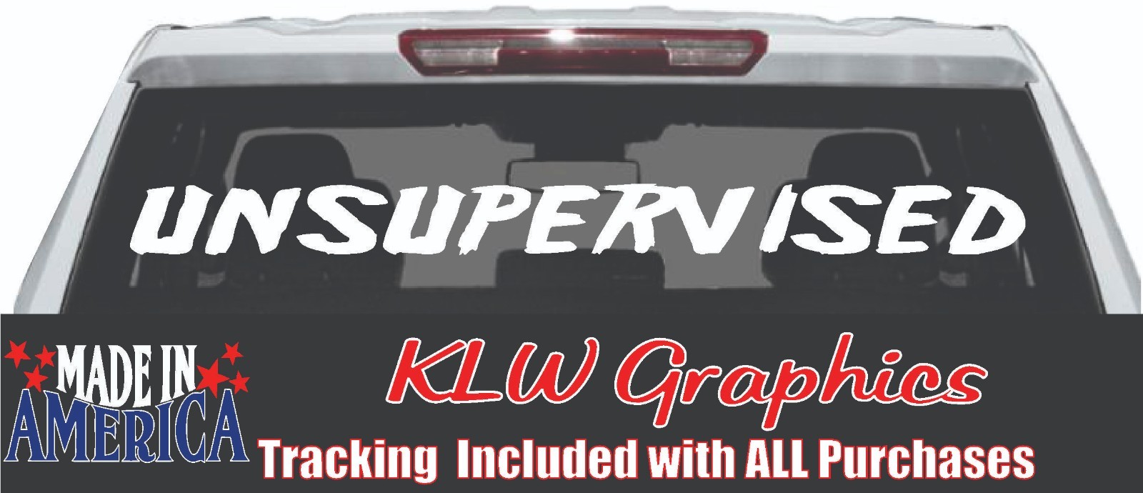 Unsupervised Truck Rear Window Decal 46in Vinyl Sticker Funny Diesel Truck