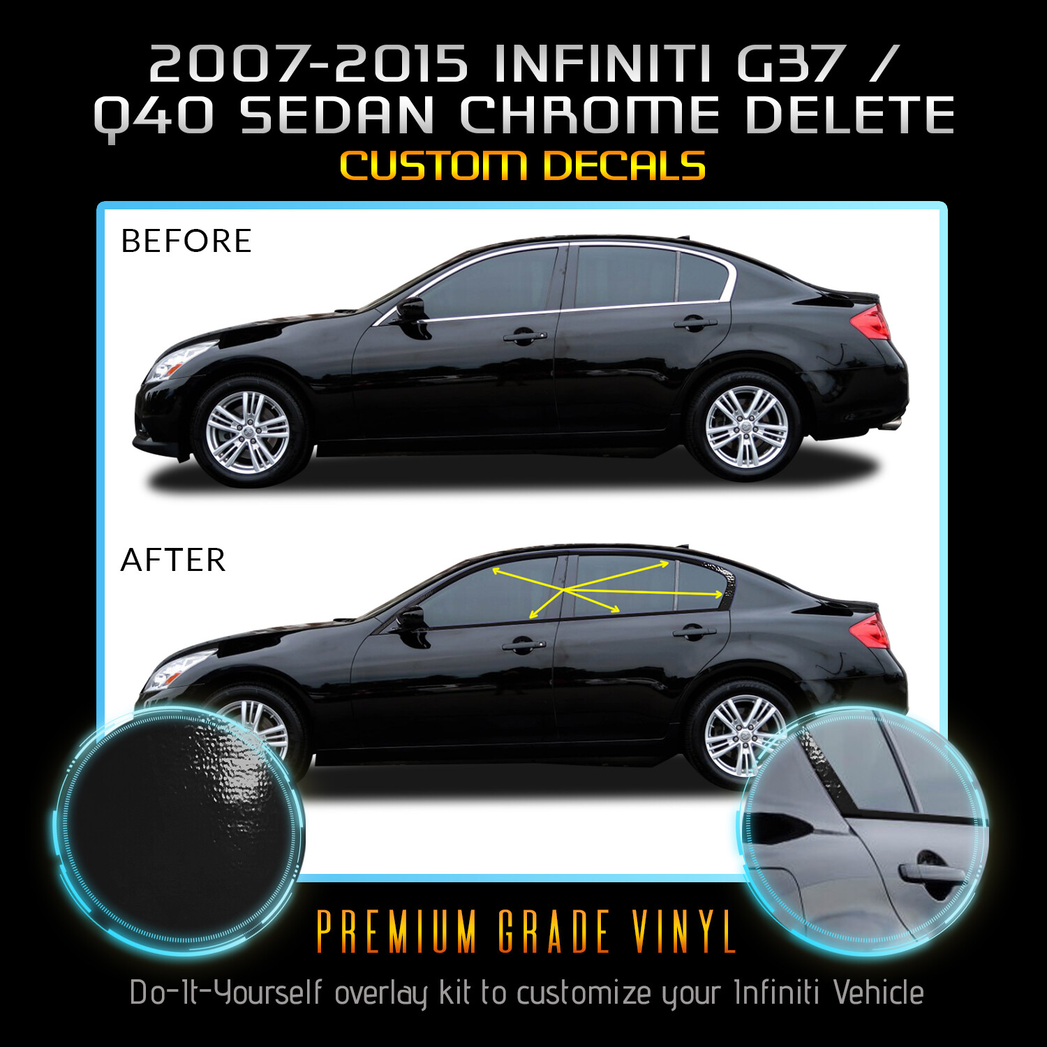 For 2007-2015 Infiniti G35 G37 Q40 Sedan Window Chrome Delete Kit – Glossy Matte