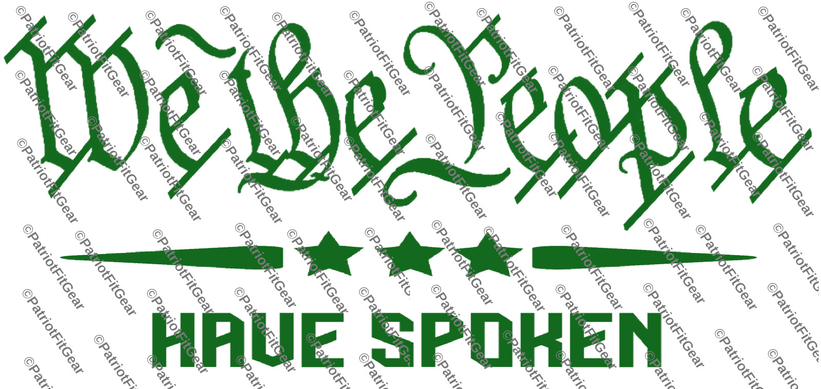 We The People Have Spoken,America First,Faith Family Freedom,Custom Vinyl Decal