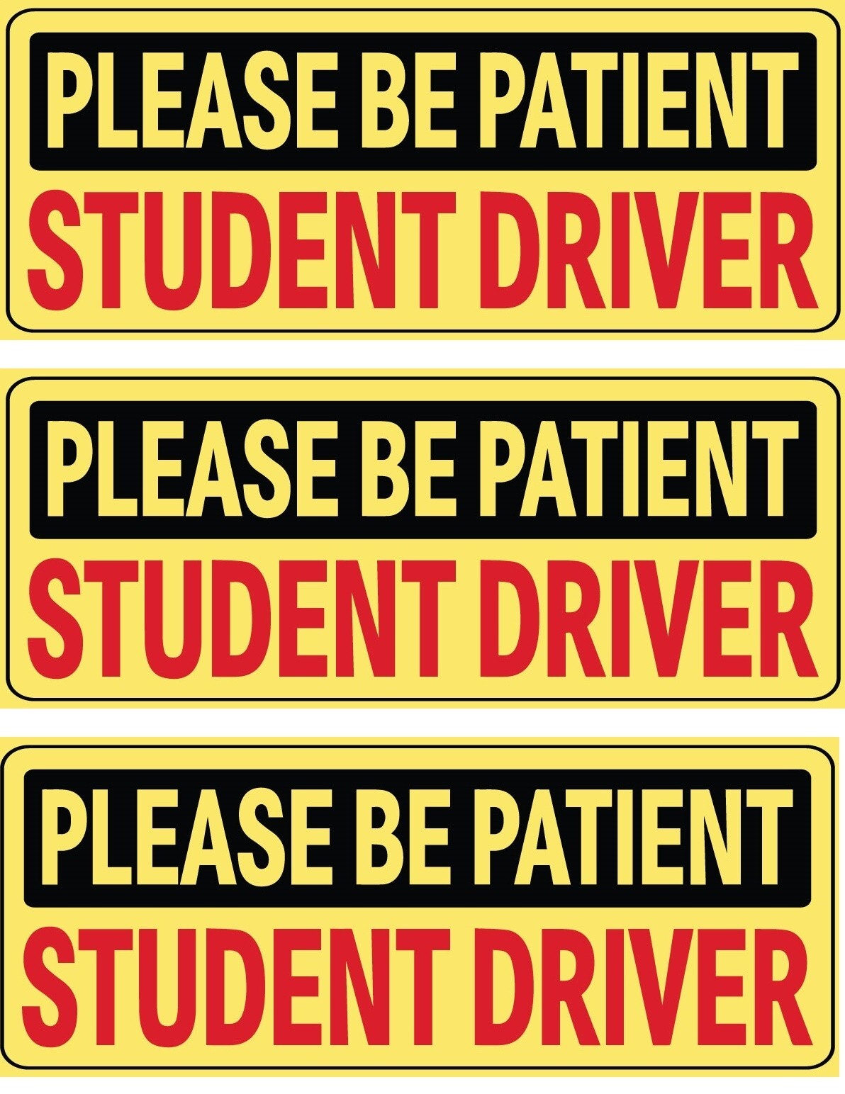 Student Driver-3 Stickers- Car Signs Please Be Patient-Car Bumper Sticker Decal
