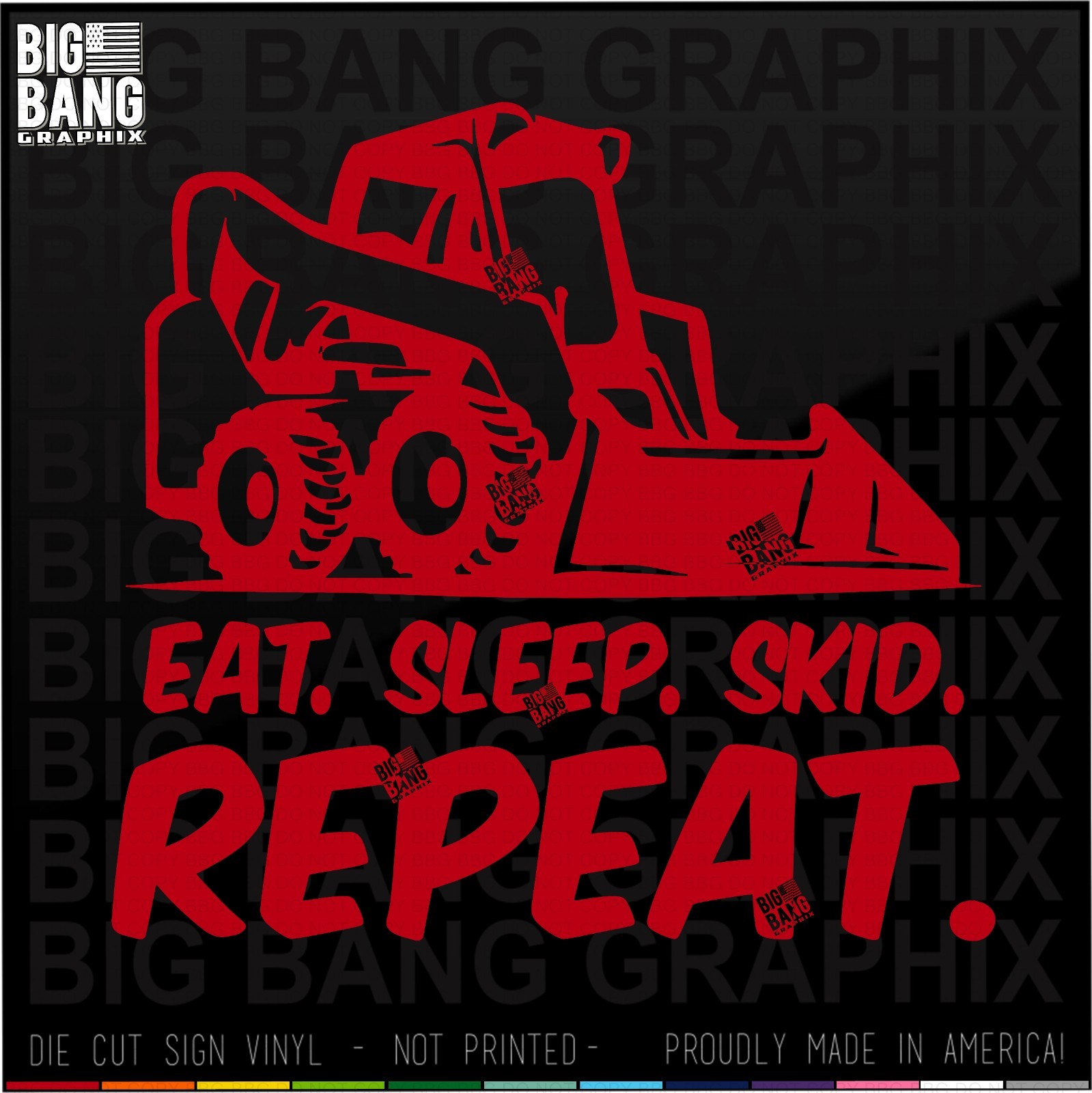 Skid Steer Loader Driver Operator Vinyl Decal Sticker Funny Eat Sleep Repeat USA