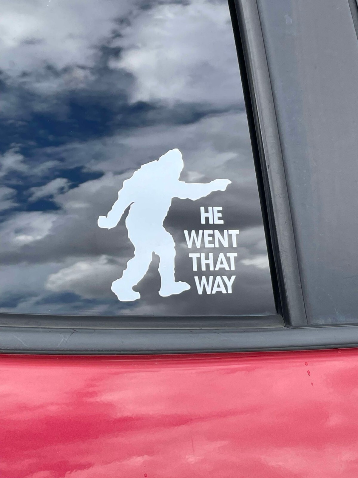 Bigfoot HE WENT THAT WAY Window Sticker Decal Buy 2 get 1 FREE!