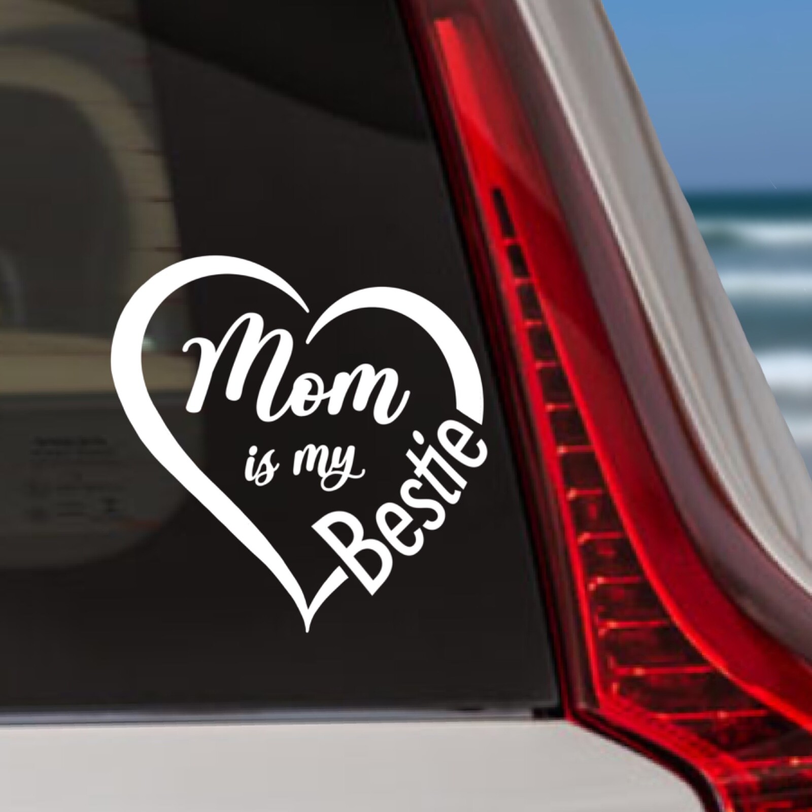 Mom is my Bestie Decal Sticker for Car Windows.