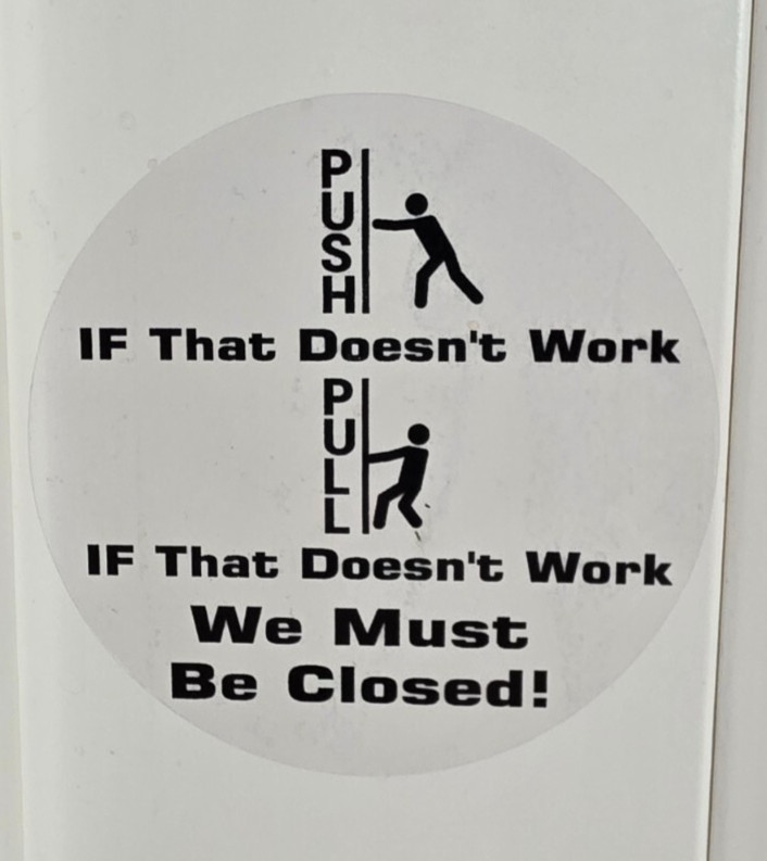Vinyl Decal stickers IF that doesn’t work we must be closed 3.5″ round clear