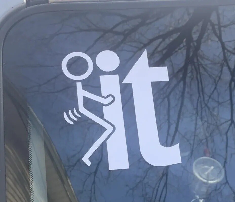 F*ck It/F It-Decal Sticker For Car 4.5 x 5” Funny Sticker, Permanent Vinyl