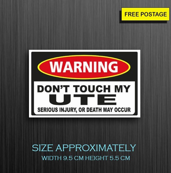2X Don’t Touch My UTE Warning Vinyl Sticker, Dimension Approx W 9.5 cm H 5.5 cm