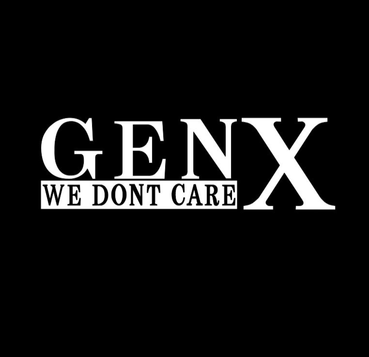Gen X, We dont care, Decal, Self Adhesive, Truck or car decal, Easy Apply.