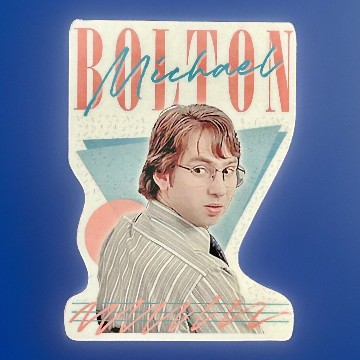OFFICE SPACE Michael Bolton FUNNY LAPTOP STICKER 3” Vinyl Vintage 90s