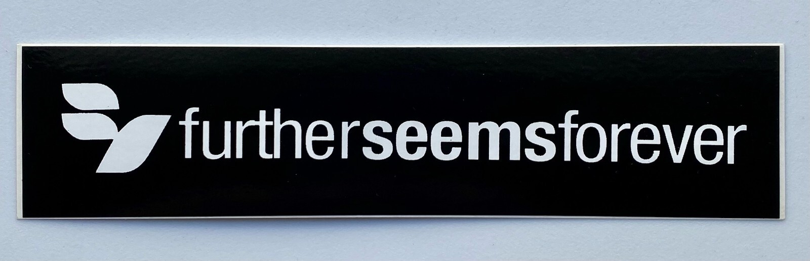 Further Seems Forever Sticker Vinyl Decal Car Bumper Window Rock 1.5″ X 6″(65)