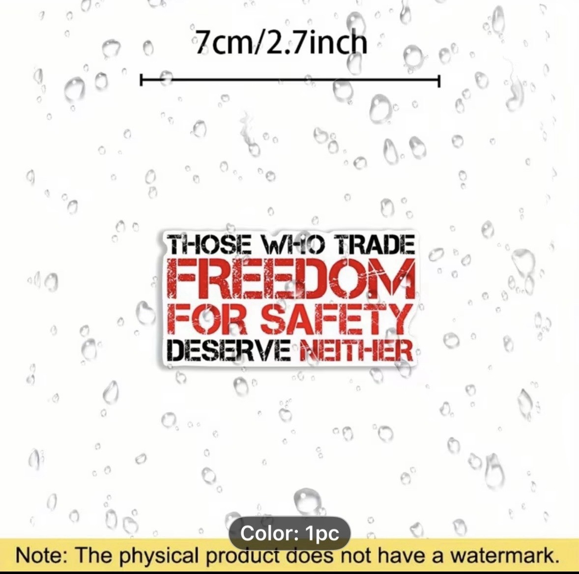 Those Who Trade Freedom For Safety Deserve Neither Vinyl decal – 3w X 1.5h