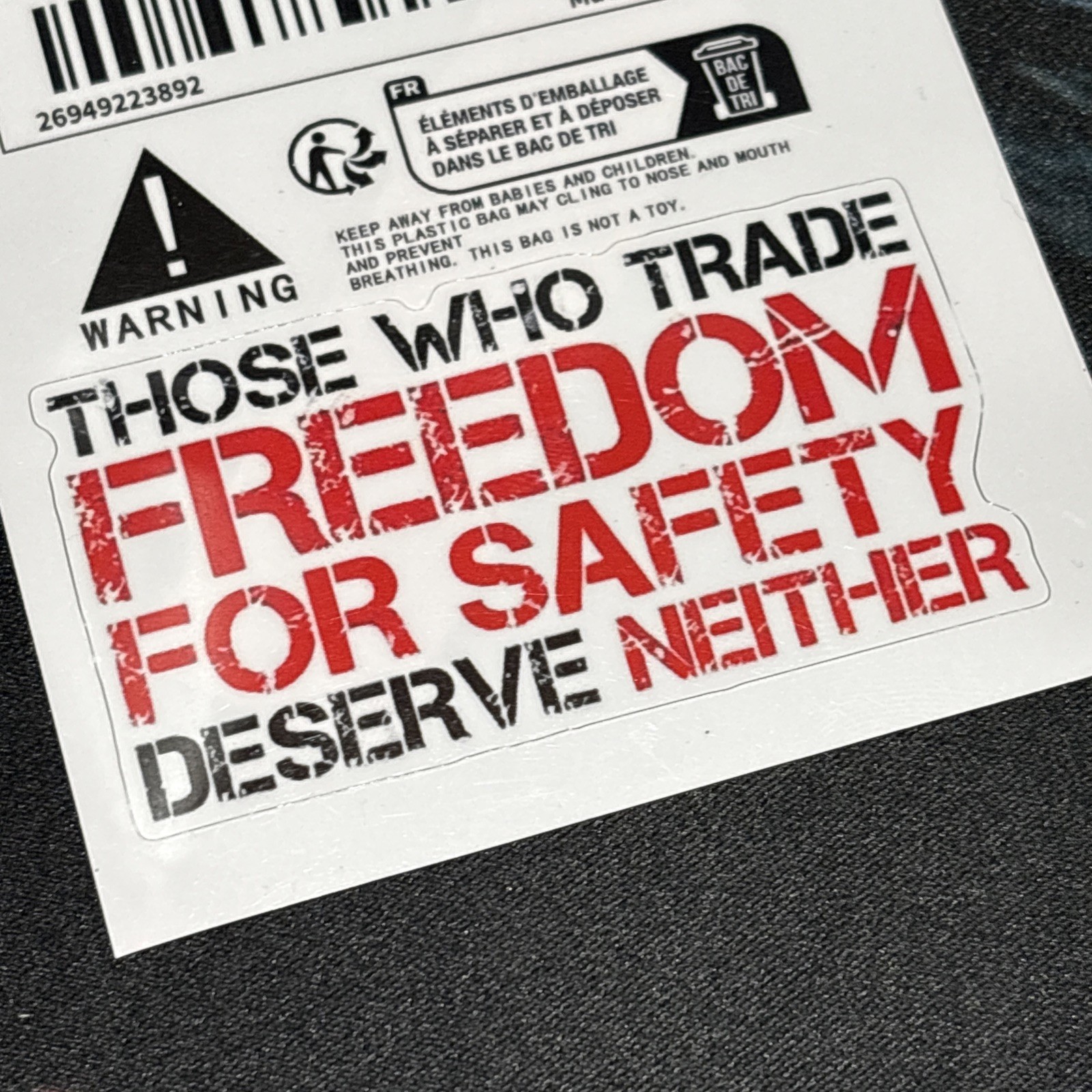 Those Who Trade Freedom For Safety Deserve Neither Vinyl decal – 3w X 1.5h