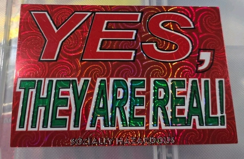 Socially Hazardous YES, THEY ARE REAL Decal