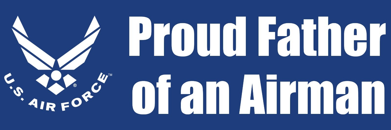 3×9 inch Proud FATHER of an Airman Sticker (dad us air force decal) USAF Lic.