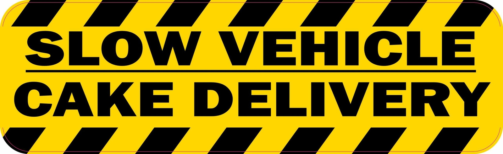 10in x 3in Slow Vehicle Cake Delivery Magnet Car Truck Vehicle Magnetic Sign