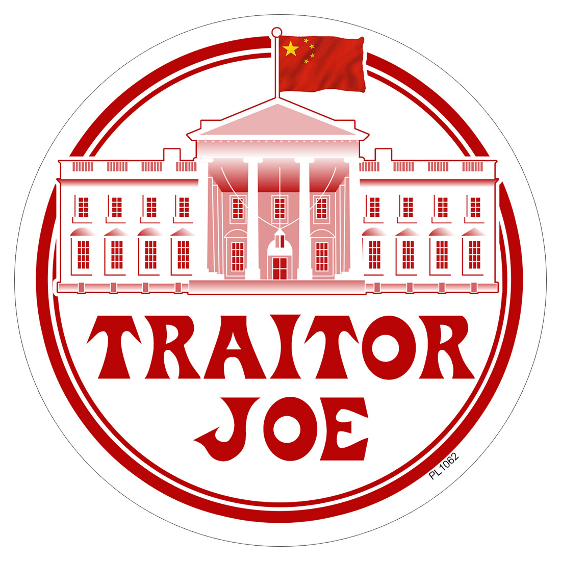 REFLECTIVE Traitor Joe Biden Sticker PL1062-REF