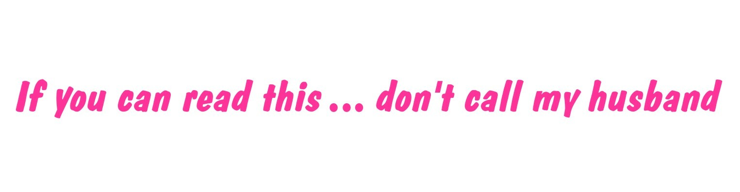 If you can read this don’t call my HUSBAND decal for roll over 4X4 SUV PINK
