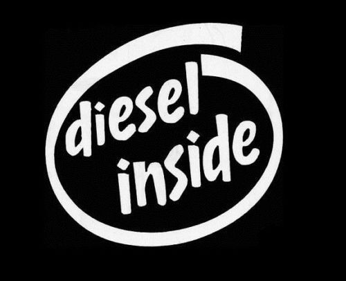 DIESEL INSIDE Decal Vinyl Car Window Sticker ANY SIZE