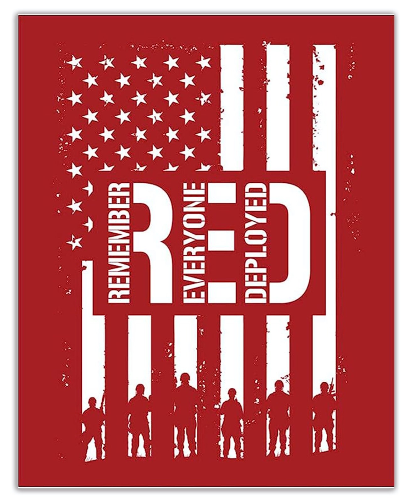 Remember Everyone Deployed RED Patriotic US Military Quote Display Type STICKER