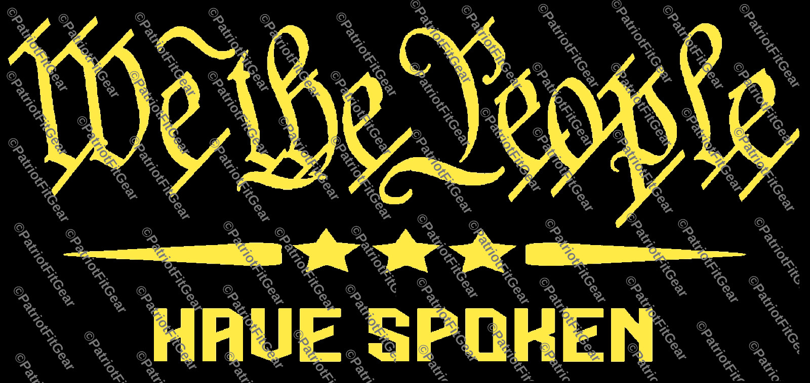We The People Have Spoken,America First,Faith Family Freedom,Custom Vinyl Decal