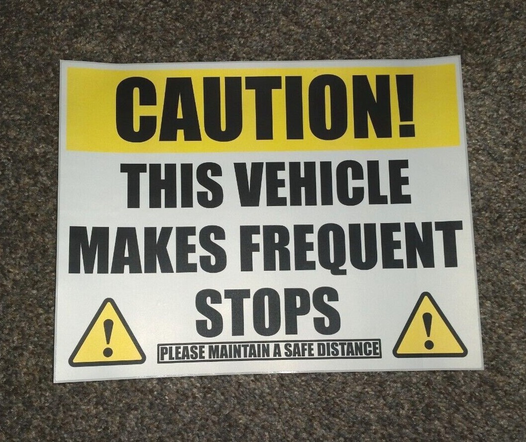 THIS VEHICLE MAKES FREQUENT STOPS STICKER DECAL VINYL *MADE IN USA* DECAL OSHA