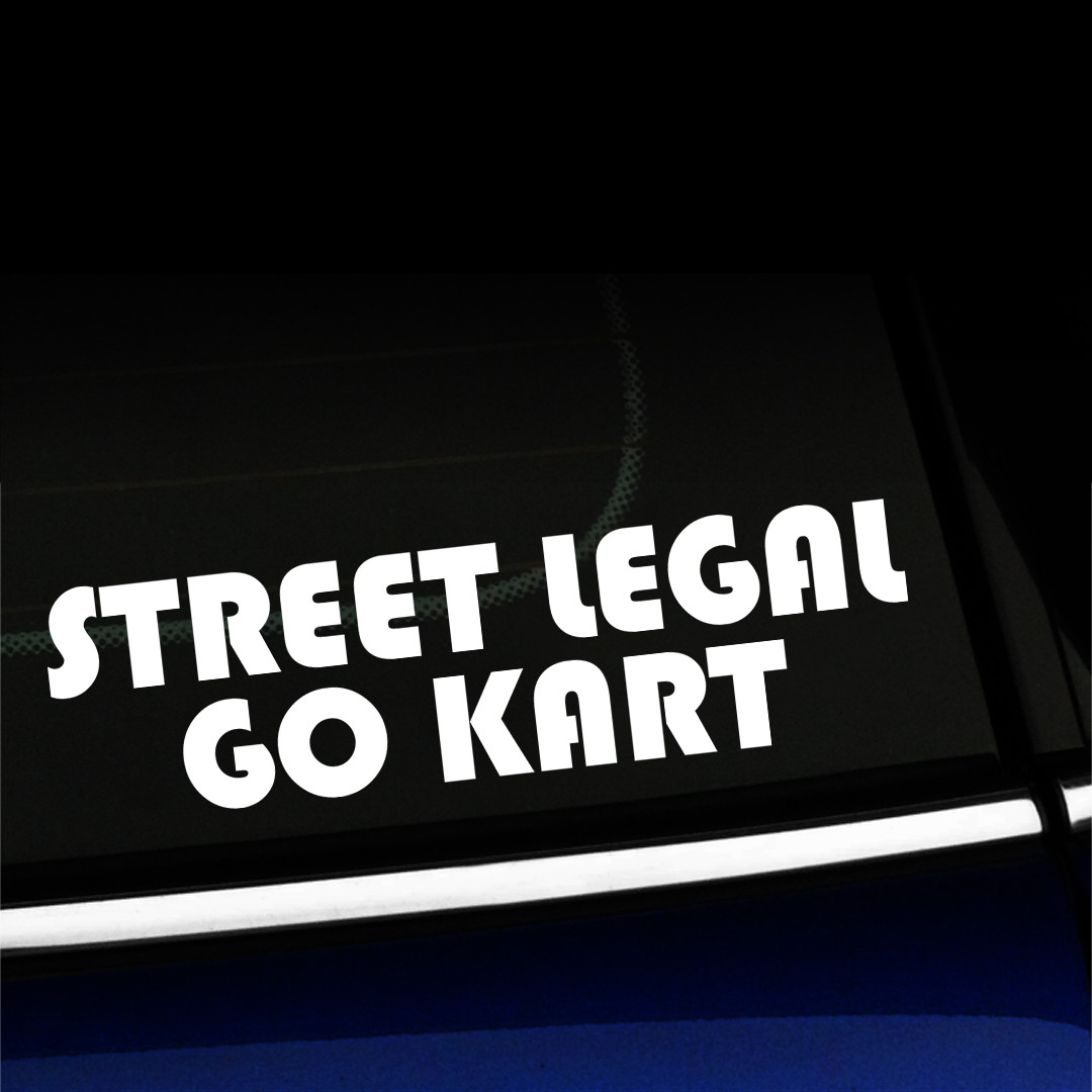 Street Legal Go Kart – Sticker Decal – You choose color