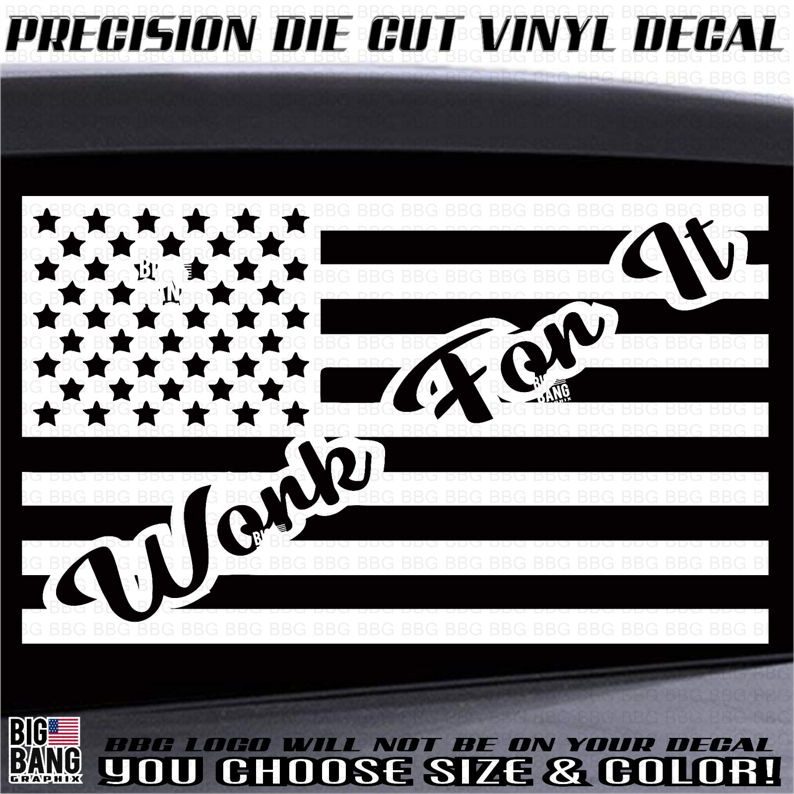 Hard Work For It Vinyl USA Flag Decal Sticker SUV Car Truck Toy Window RV Script