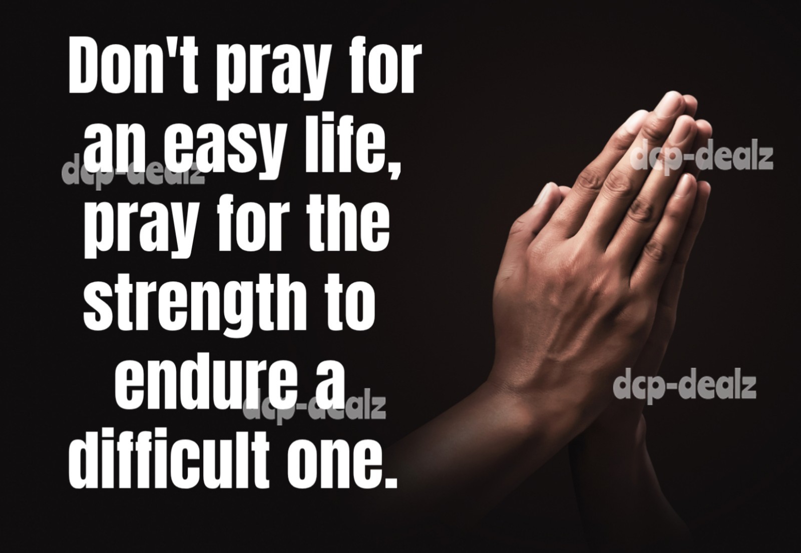 PRAY TO ENDURE A DIFFICULT LIFE -MAGNET /DECAL 4″ X 5″