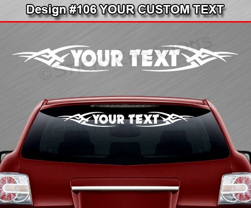 Design #106 Personalized Decal Sticker Vinyl Graphic Windshield Window Car Truck