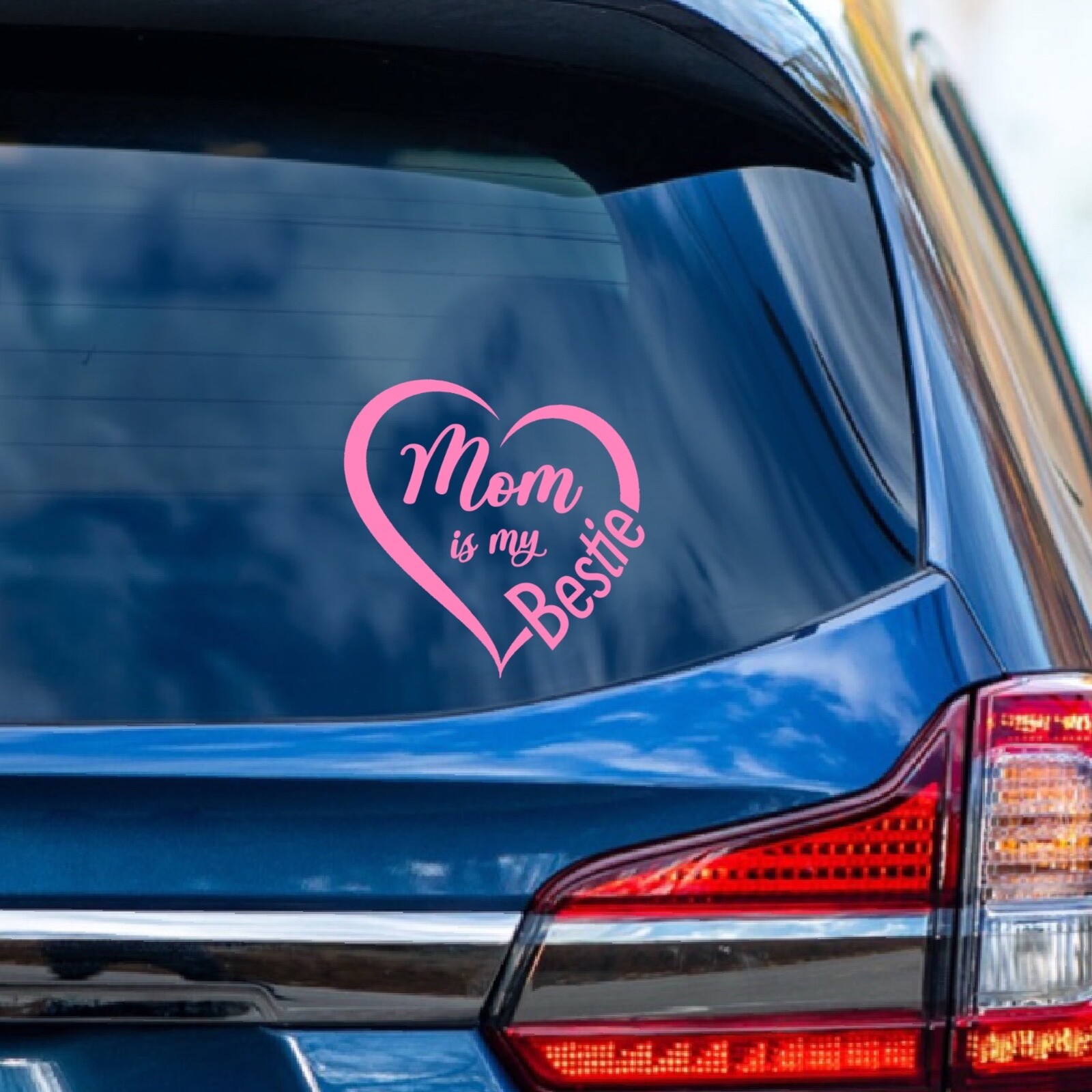 Mom is my Bestie Decal Sticker for Car Windows.