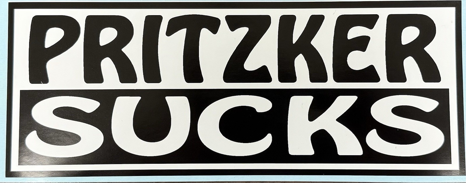 Pritzker Sucks Decal
